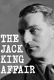 The Jack King Affair