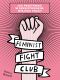 Feminist Fight Club. Jak przetrwać w seksistowskim miejscu pracy