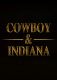 Cowboy & Indiana