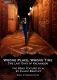 Wrong Place, Wrong Time: The Last Days of Kalamazoo