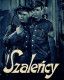 Szaleńcy