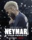 Neymar: Perfekcyjny chaos