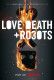 Miłość, Śmierć i Roboty