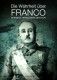 The Truth About Franco: Spain's Forgotten Dictatorship