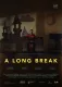 A Long Break