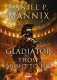 Gladiator. Those About to Die
