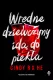 Wredne dziewczyny idą do piekła