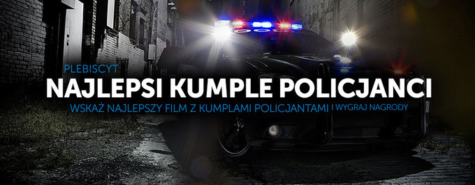     Plebiscyt Hataka – najlepszy film o kumplach policjantach – wyniki