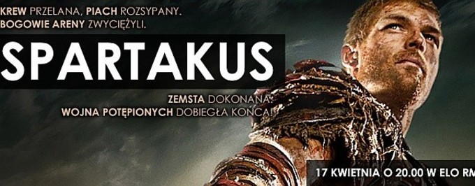     Koniec wojny potępionych. Żegnamy „Spartakusa”