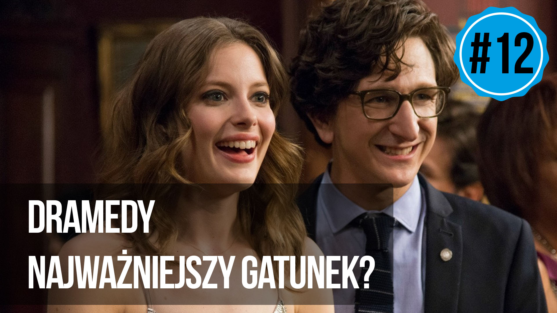     naEKRANACH #12 – Dramedy. Najważniejszy serialowy gatunek?