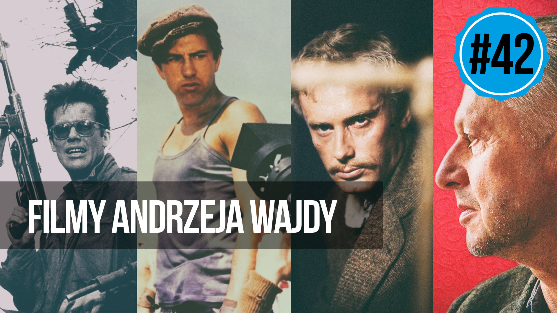 naEKRANACH #42 – Filmy Andrzeja Wajdy w pięciu słowach