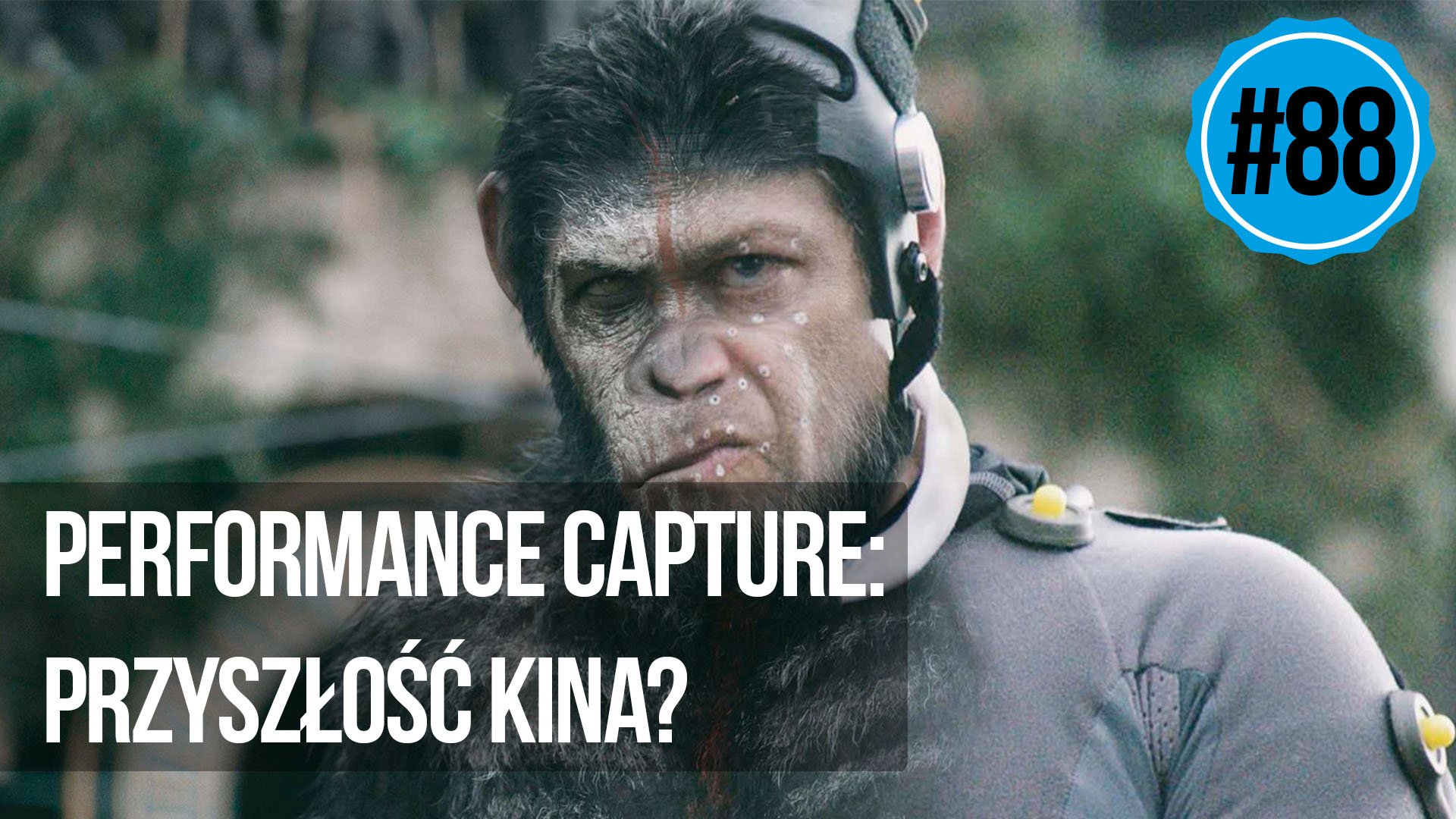    naEKRANACH #88 – Performance capture: Przyszłość kina?