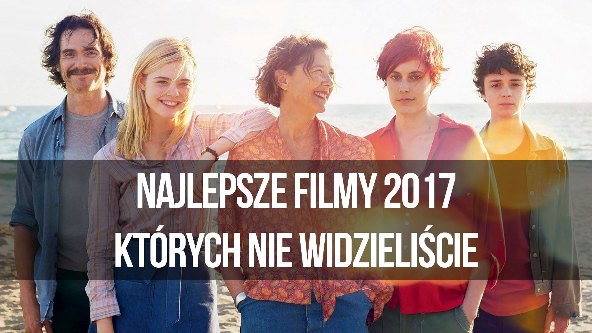 naEKRANACH #105 – Najlepsze filmy 2017 roku, których nie widzieliście