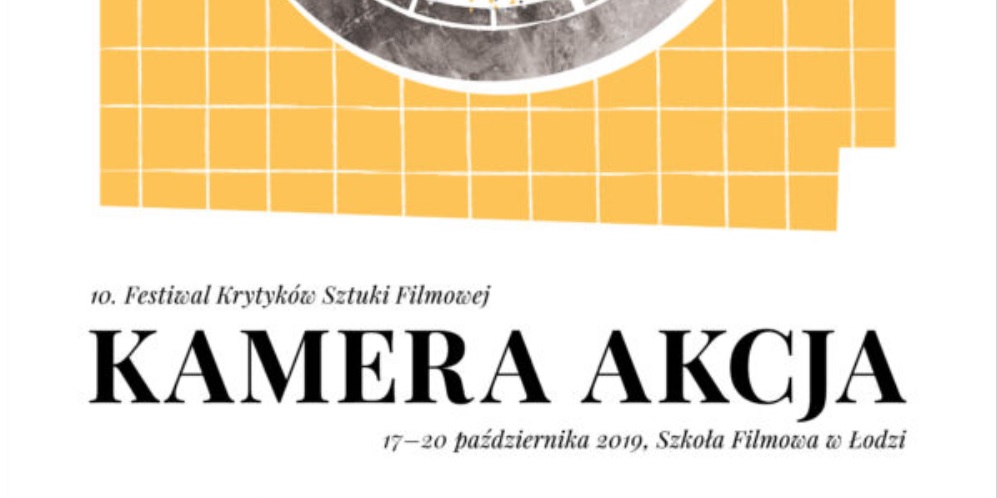     10. Festiwal Krytyków Sztuki Filmowej Kamera Akcja - harmonogram wydarzenia
