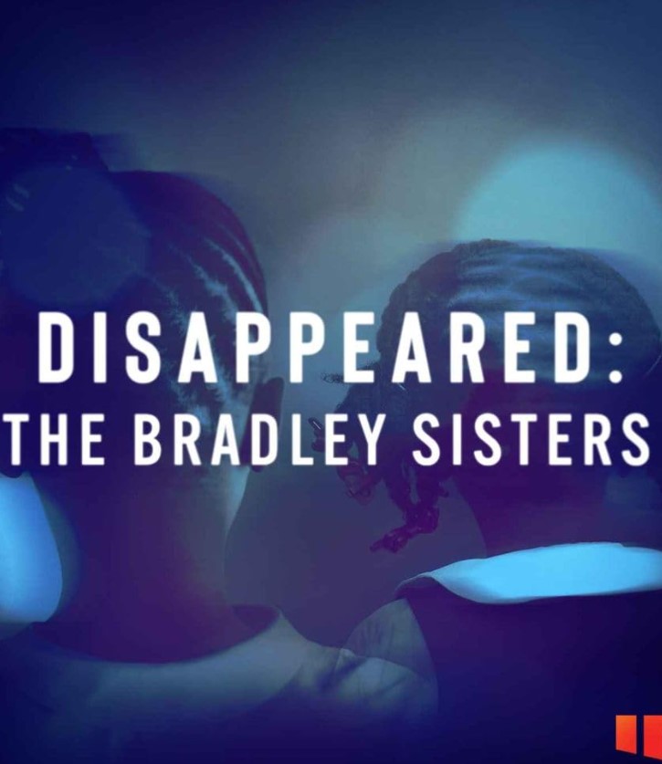     Zaginieni: historia sióstr Bradley