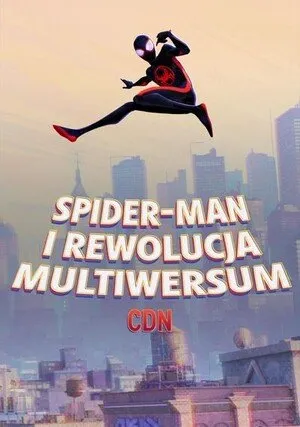     Spider-Man i rewolucja Multiwersum (cdn)