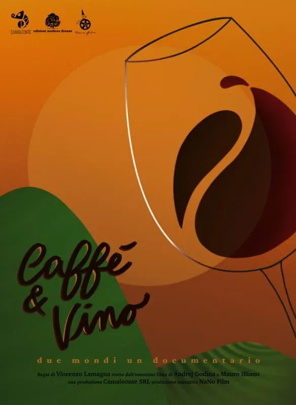     Caffè & Vino - Due mondi un documentario
