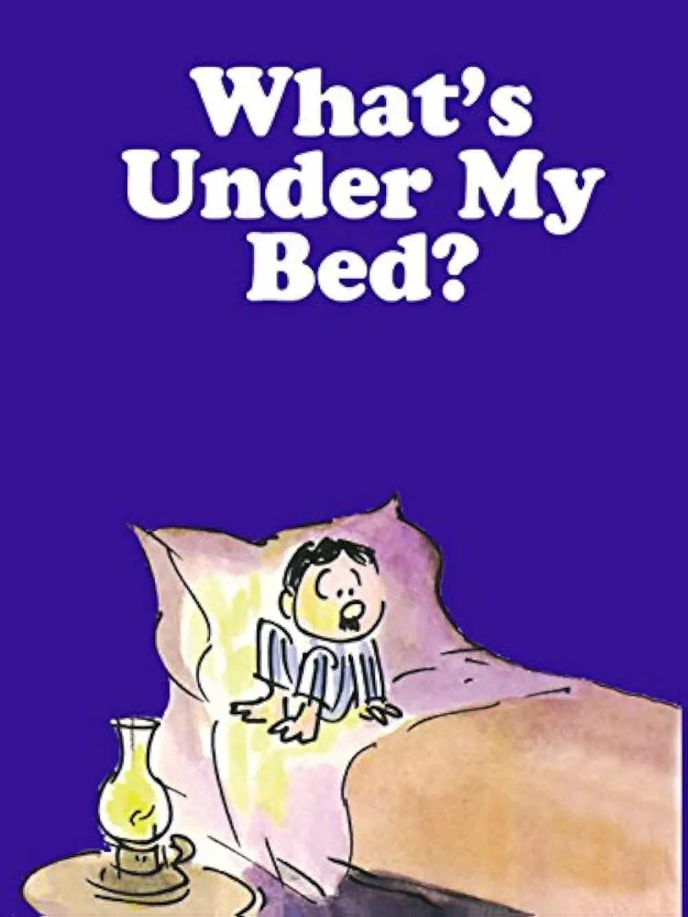     What's Under My Bed?