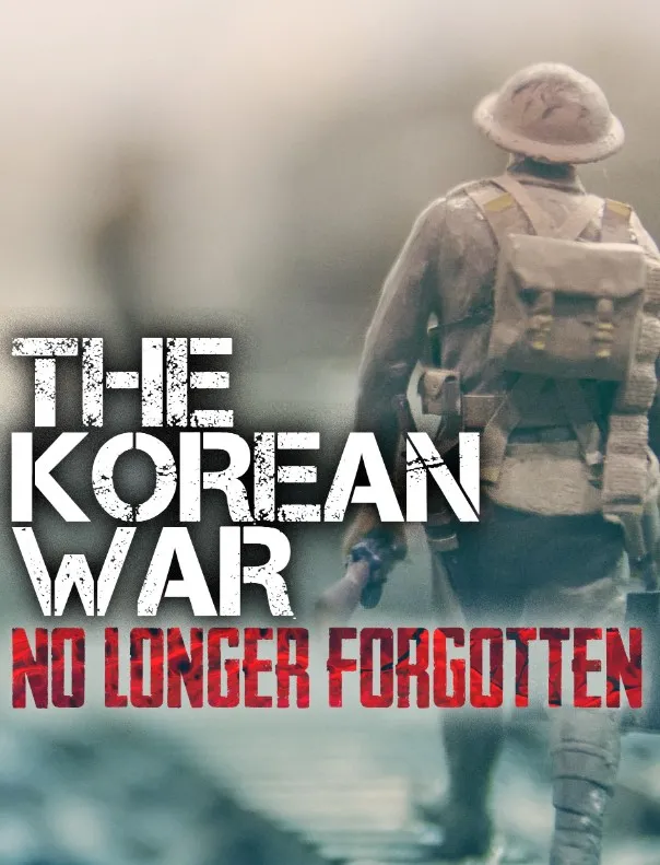     The Korean War: No Longer Forgotten