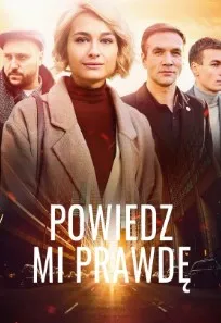     Powiedz mi prawdę