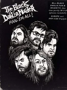     The Black Dahlia Murder: Fool 'Em All