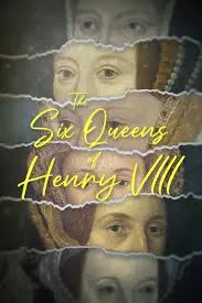     The Six Queen's of Henry VIII