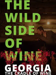     The Wild Side of Wine: Georgia - The Cradle of Wine