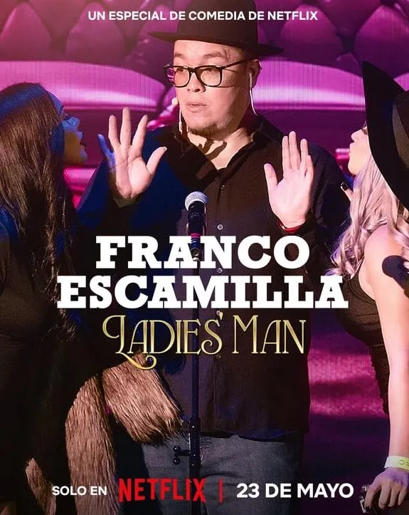     Franco Escamilla: Ladies' Man