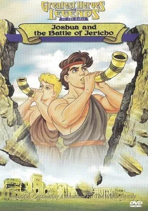     Greatest Heroes and Legends of the Bible: Joshua and the Battle of Jericho