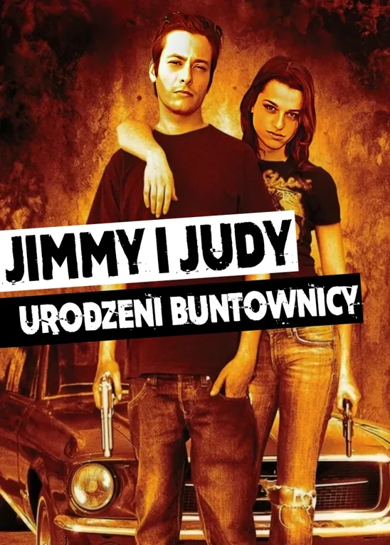     Jimmy i Judy. Urodzeni buntownicy