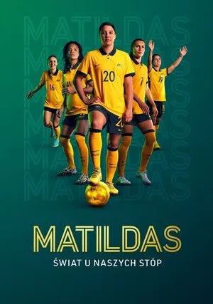     Matildas: Świat u naszych stóp