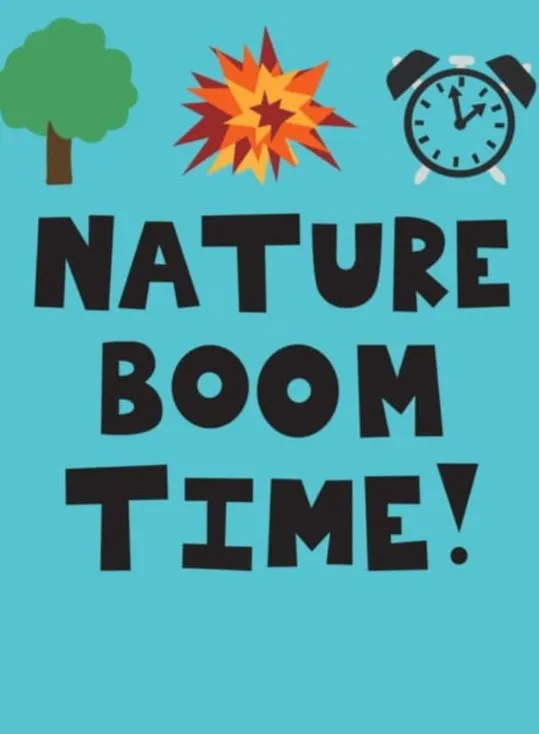     Nature Boom Time!