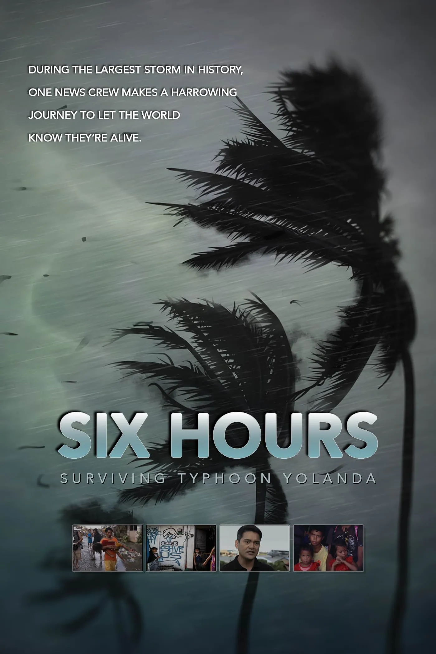     Six Hours: Surviving Typhoon Yolanda