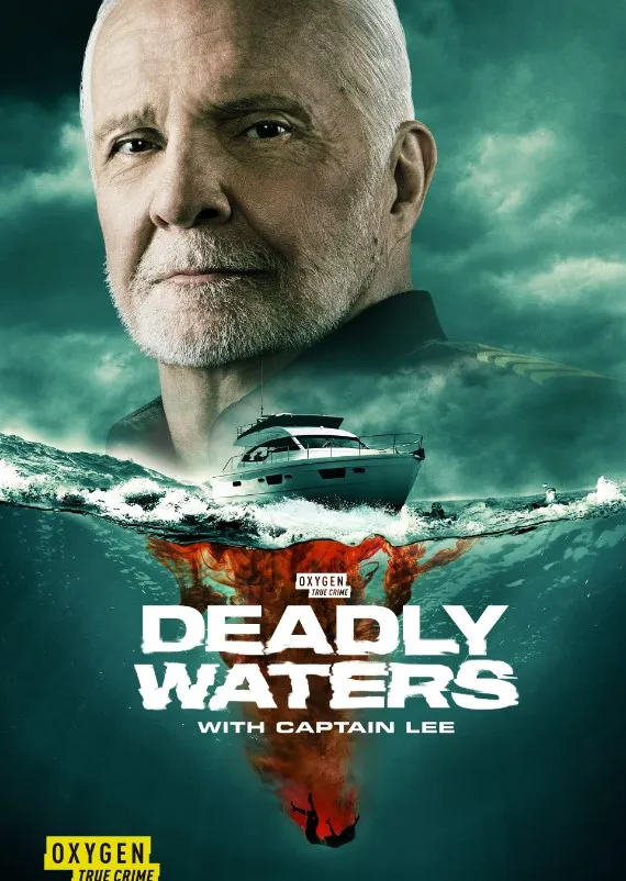     Deadly Waters with Captain Lee