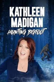     Kathleen Madigan: Hunting Bigfoot