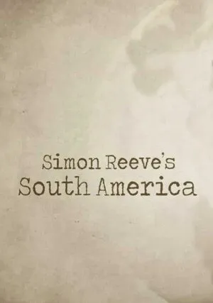     Simon Reeve w Ameryce Południowej