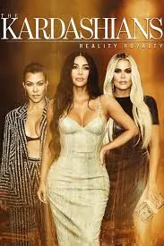     The Kardashians: Reality Royalty