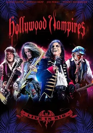     Hollywood Vampires: Live in Rio