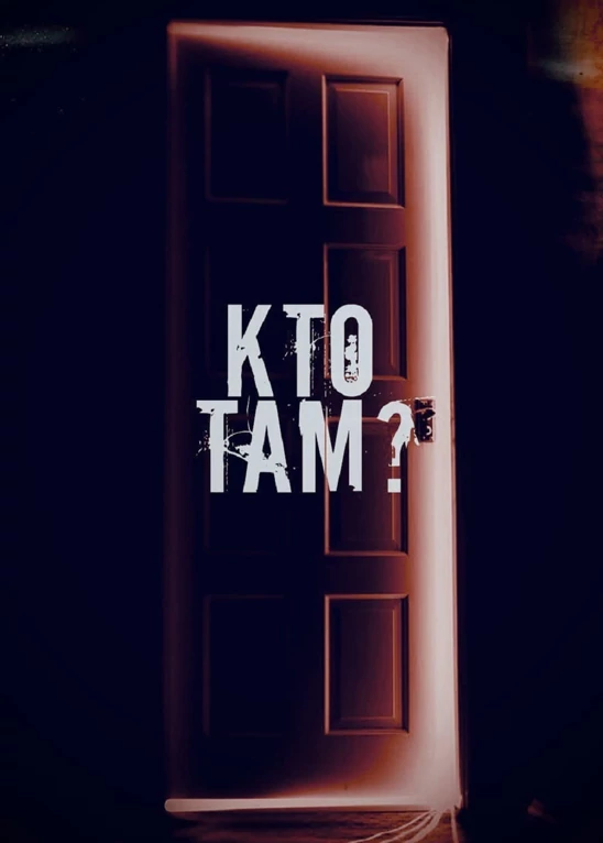     Kto tam?