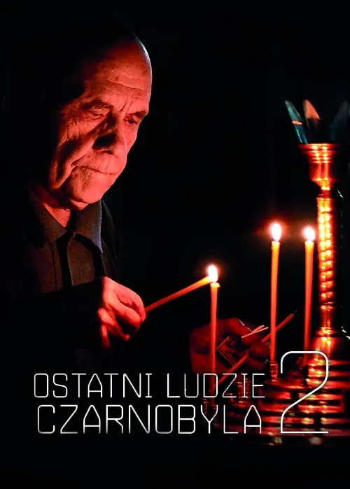     Ostatni ludzie Czarnobyla 2