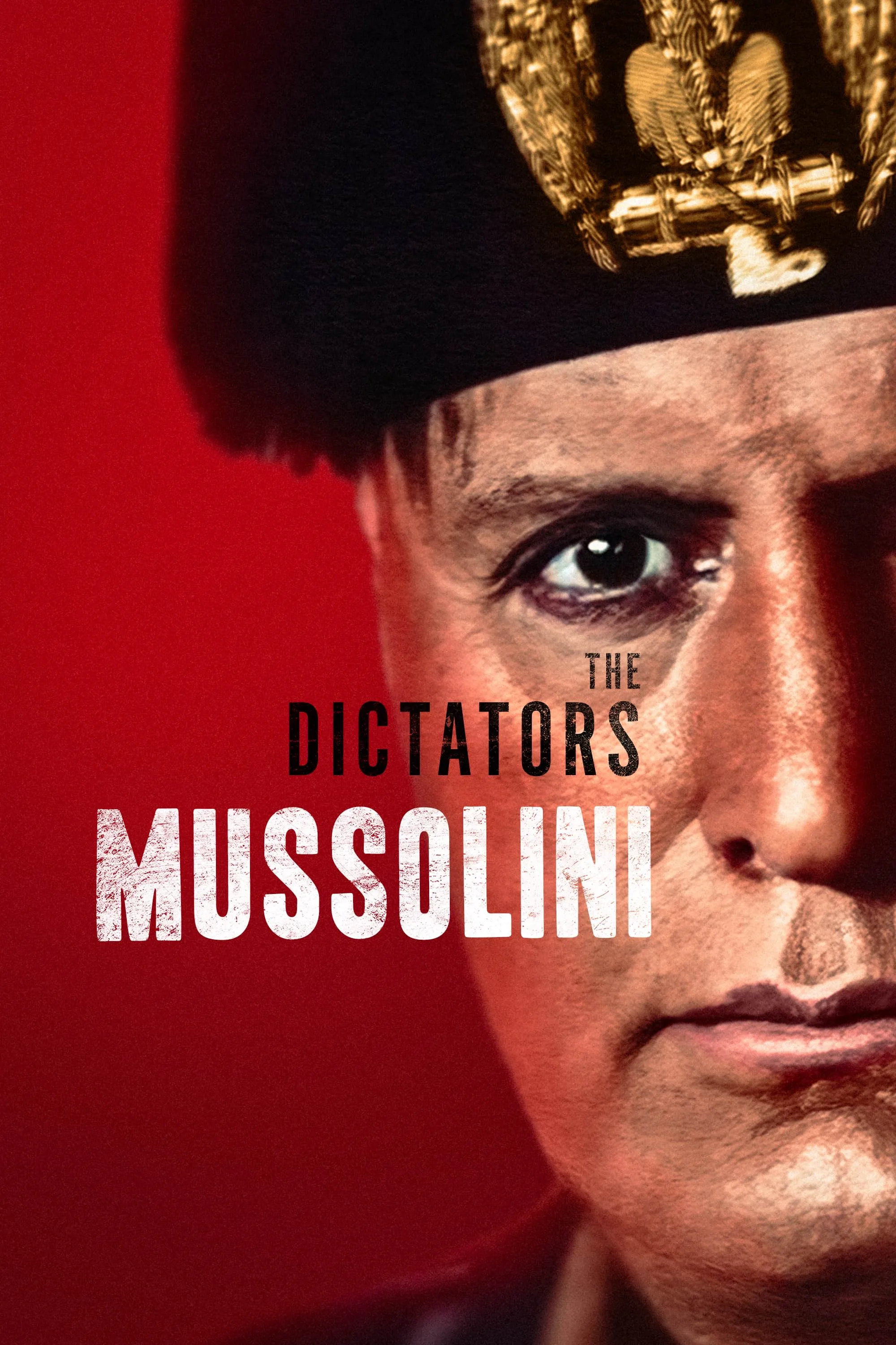     The Dictators: Mussolini