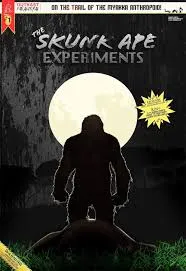     The Skunk Ape Experiments: Issue #1