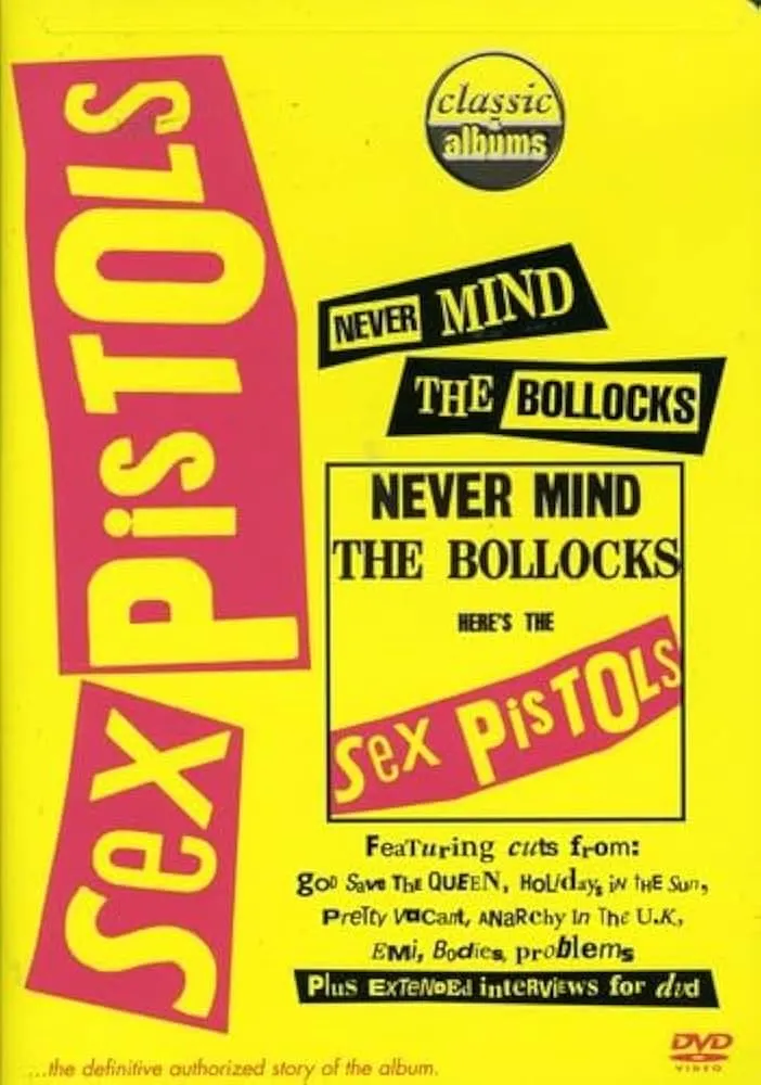     Klasyczne albumy rocka: Sex Pistols – Never Mind the Bollocks, Here's the Sex Pistols