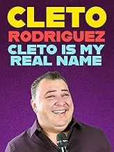     Cleto Rodriguez: Cleto Is My Real Name