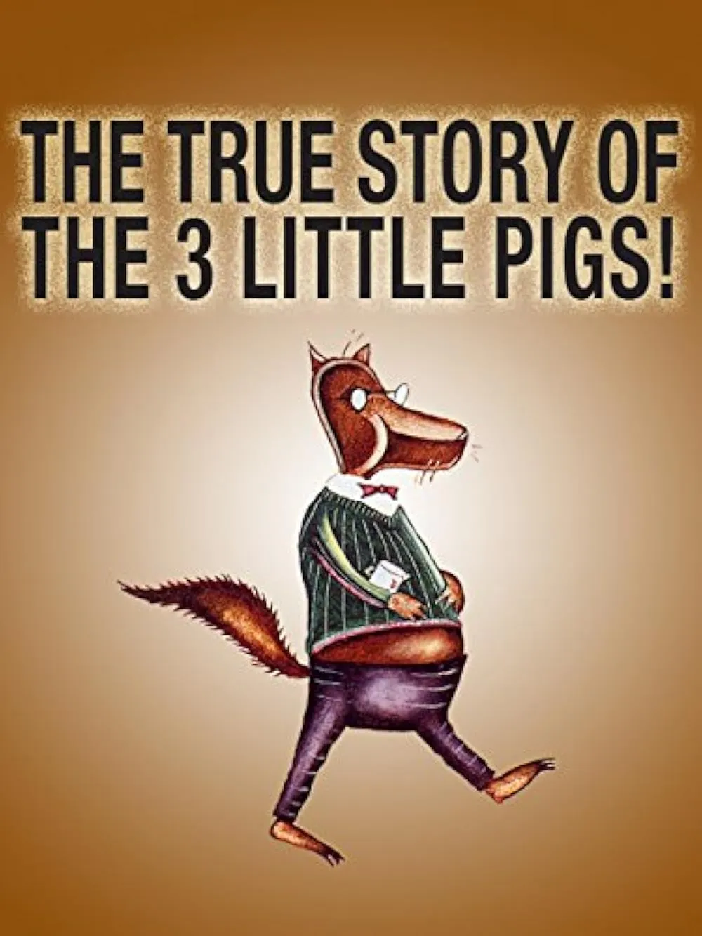     The True Story of the Three Little Pigs