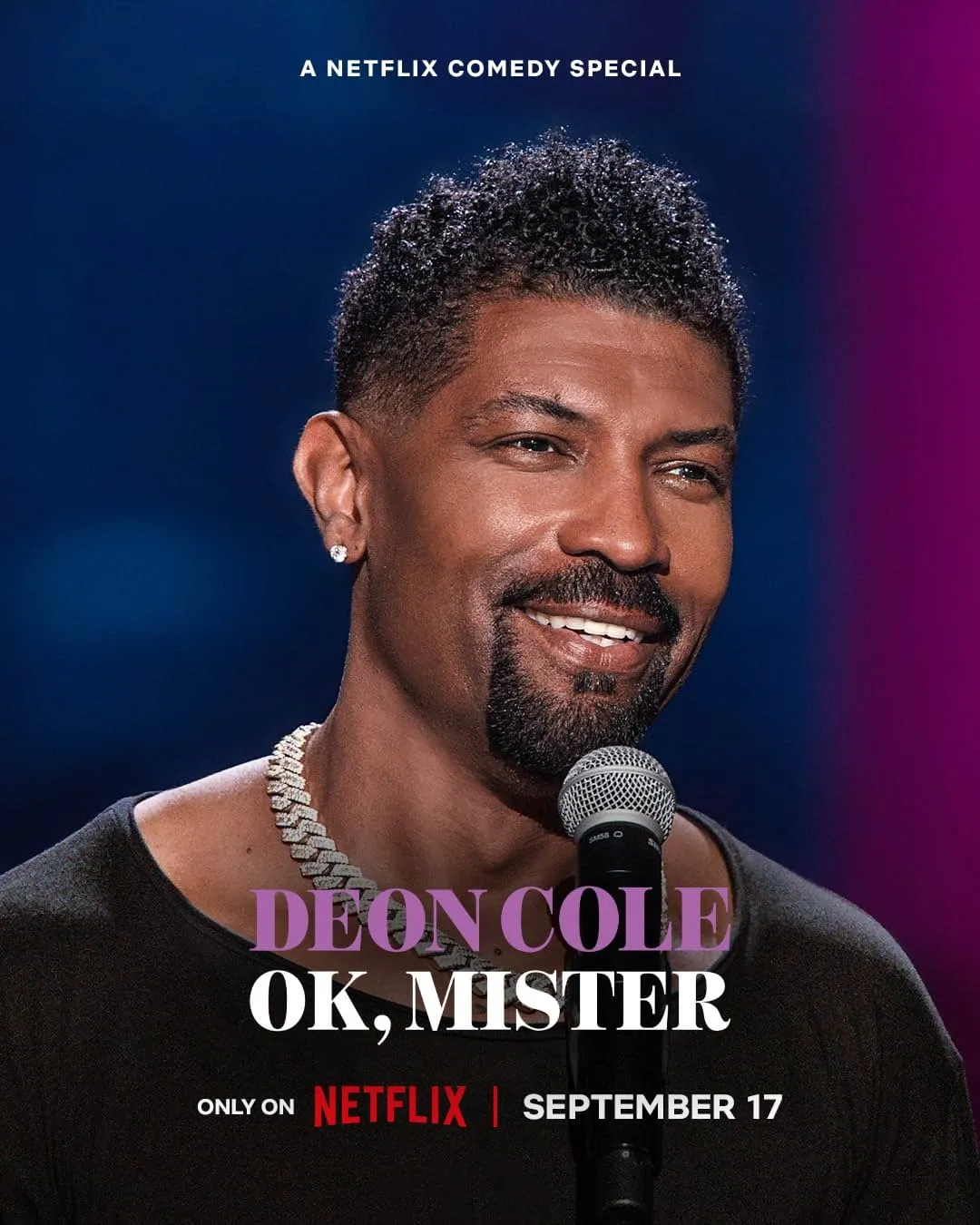     Deon Cole: Ok, Mister