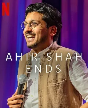     Ahir Shah: Ends