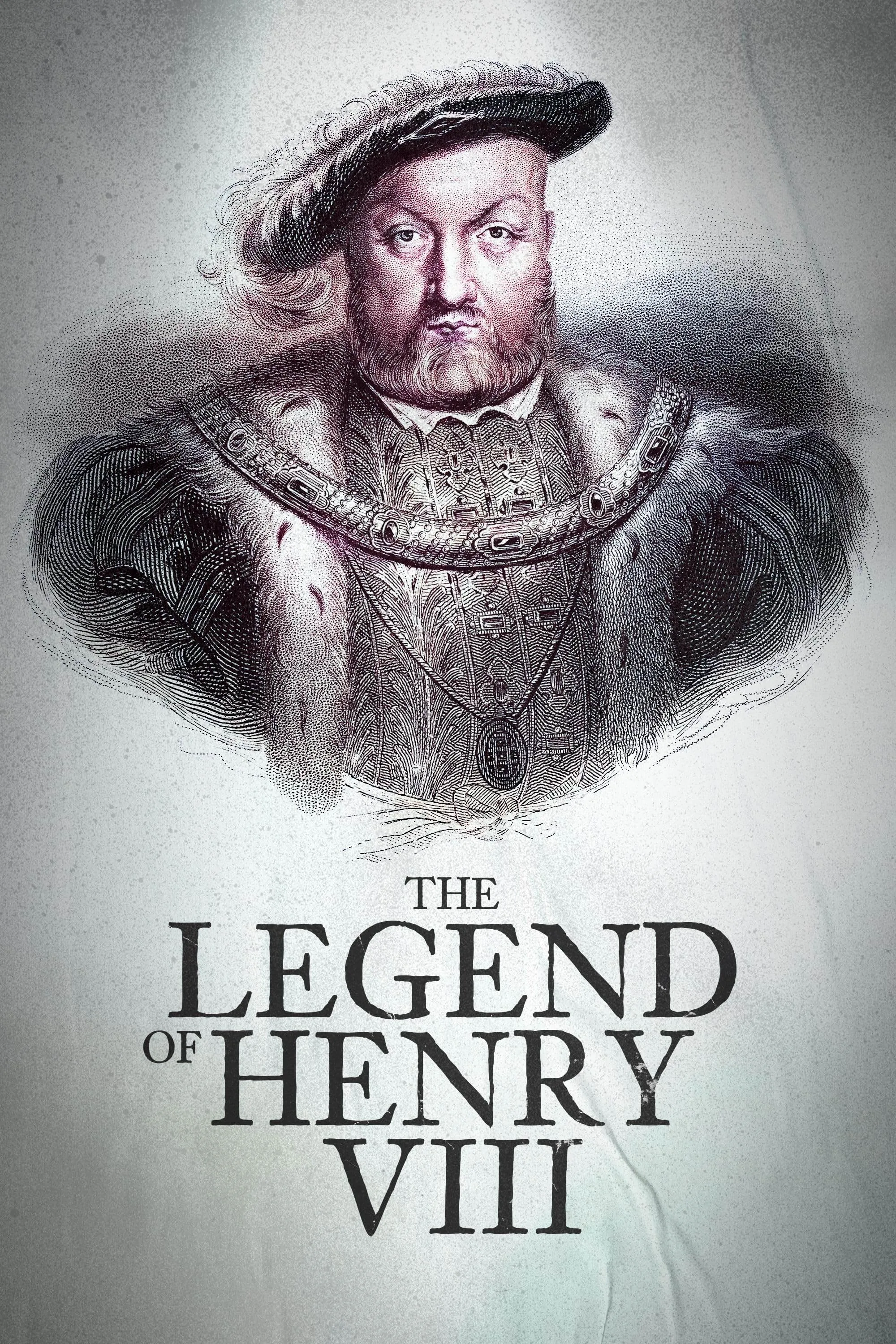     The Legend of Henry VIII