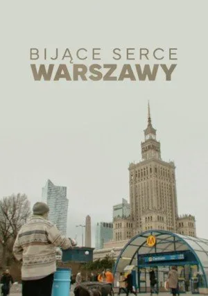     Bijące serce Warszawy