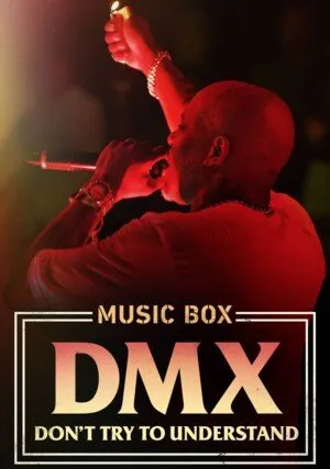     Music Box: DMX - nie próbujcie zrozumieć